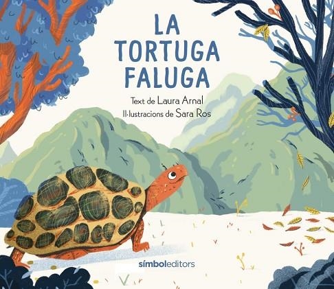 LA TORTUGA FALUGA | 9788418696428 | ARNAL, LAURA | Llibreria Online de Vilafranca del Penedès | Comprar llibres en català