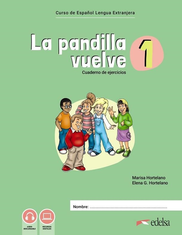 LA PANDILLA VUELVE 1 CUADERNO DE EJERCICIOS | 9788490818657 | HORTELANO ORTEGA, MARÍA LUISA/GONZÁLEZ HORTELANO, ELENA | Llibreria Online de Vilafranca del Penedès | Comprar llibres en català