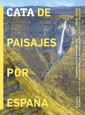 CATA DE PAISAJES POR ESPAÑA | 9788491588429 | PALACIOS PALOMAR, CÉSAR JAVIER | Llibreria Online de Vilafranca del Penedès | Comprar llibres en català