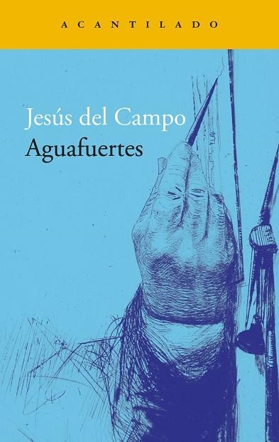 AGUAFUERTES | 9788419958181 | DEL CAMPO, JESÚS | Llibreria Online de Vilafranca del Penedès | Comprar llibres en català