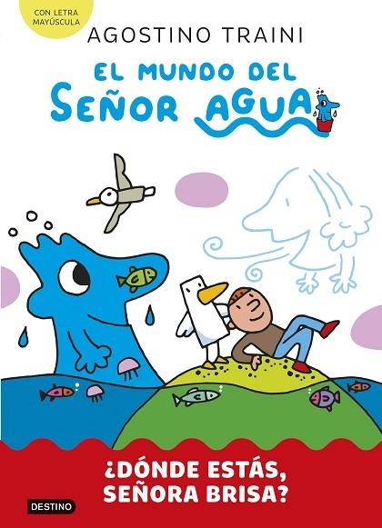 EL MUNDO DEL SEÑOR AGUA 2 ¿ DÓNDE ESTÁS SEÑORA BRISA ? | 9788408291411 | TRAINI, AGOSTINO | Llibreria Online de Vilafranca del Penedès | Comprar llibres en català