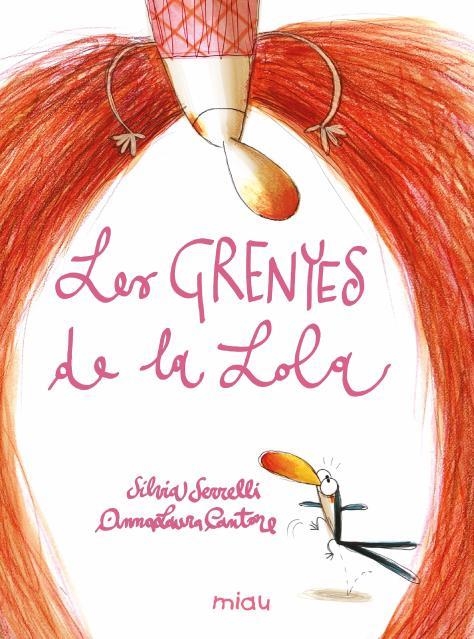 LES GRENYES DE LA LOLA | 9788410208148 | SERRELI, SILVIA/CANTONE, ANNA LAURA | Llibreria Online de Vilafranca del Penedès | Comprar llibres en català