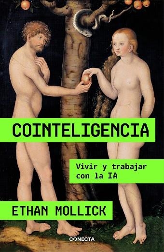 COINTELIGENCIA | 9788418053214 | MOLLICK, ETHAN | Llibreria Online de Vilafranca del Penedès | Comprar llibres en català