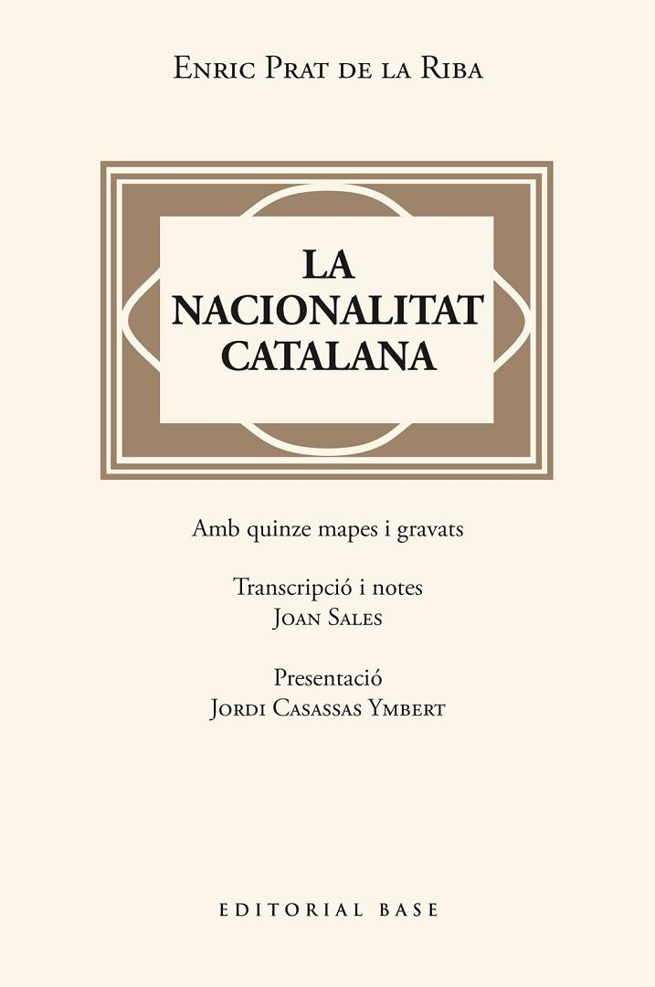 LA NACIONALITAT CATALANA | 9788410131446 | PRAT DE LA RIBA, ENRIC | Llibreria L'Odissea - Libreria Online de Vilafranca del Penedès - Comprar libros