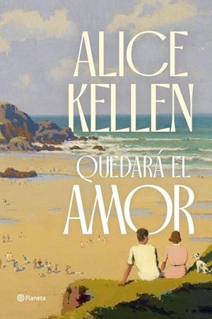 QUEDARÁ EL AMOR | 9788408291275 | KELLEN, ALICE | Llibreria Online de Vilafranca del Penedès | Comprar llibres en català