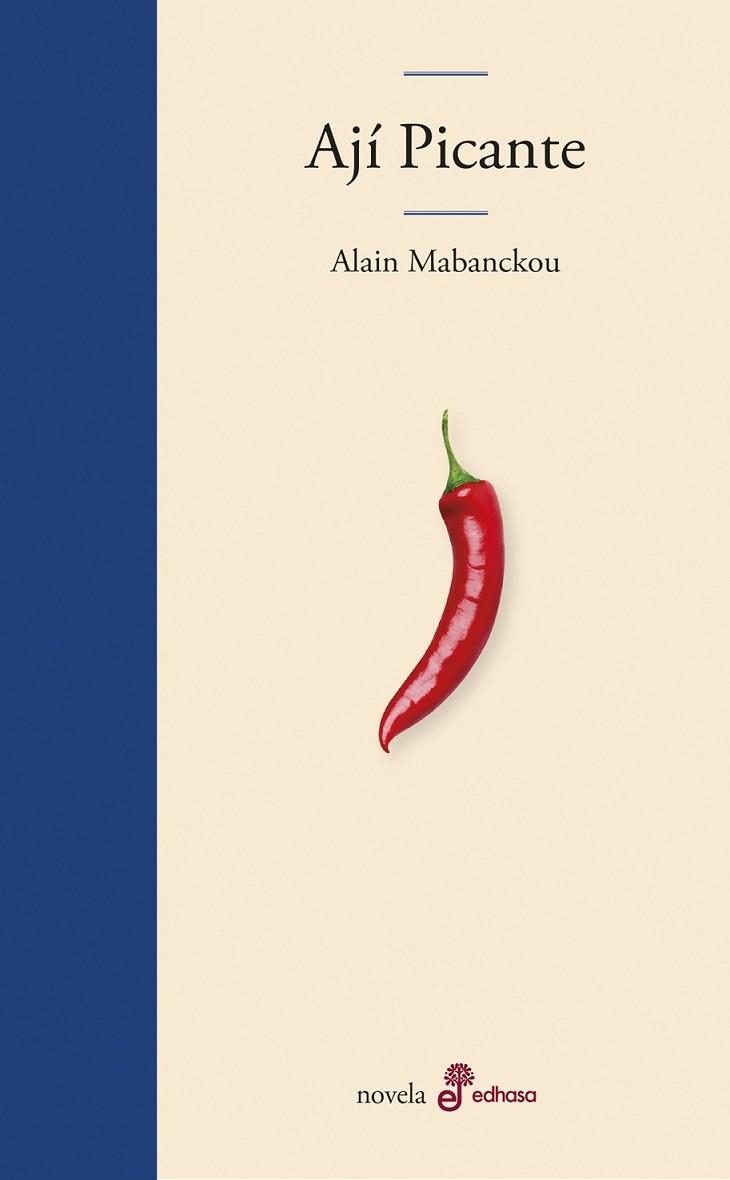 AJÍ PICANTE | 9788435011617 | MABANCKOU, ALAIN | Llibreria Online de Vilafranca del Penedès | Comprar llibres en català