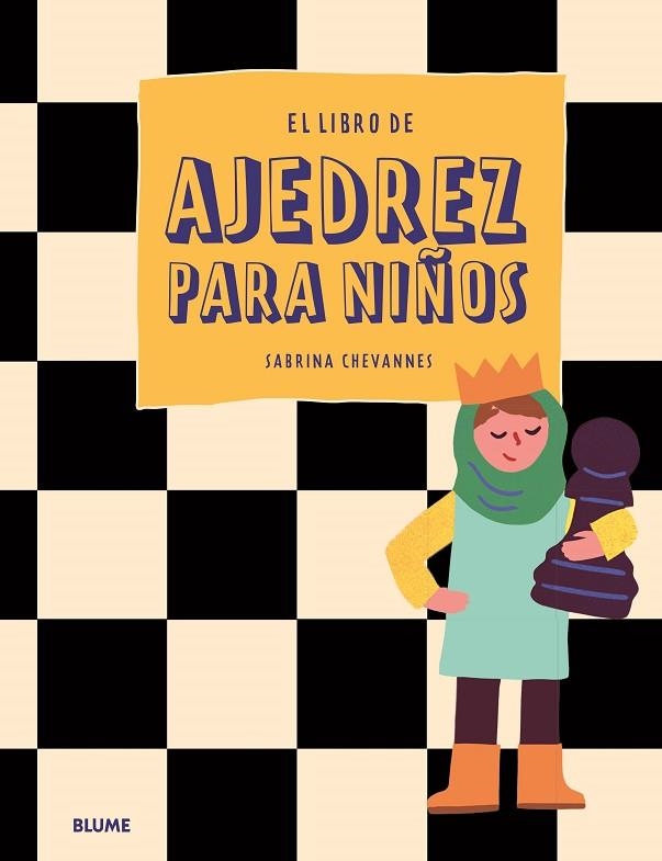 EL LIBRO DE AJEDREZ PARA NIÑOS | 9788419785077 | CHEVANNES, SABRINA | Llibreria Online de Vilafranca del Penedès | Comprar llibres en català