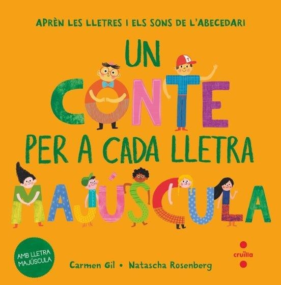 UN CONTE PER A CADA LLETRA MAJÚSCULA | 9788466158022 | GIL, CARMEN | Llibreria Online de Vilafranca del Penedès | Comprar llibres en català