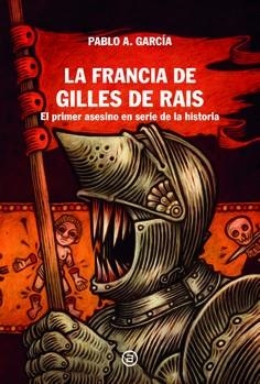 LA FRANCIA DE GILLES DE RAIS | 9788446055716 | GARCIA, PABLO ALBERTO | Llibreria Online de Vilafranca del Penedès | Comprar llibres en català