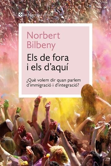 ELS DE FORA I ELS D'AQUÍ | 9788410009424 | BILBENY, NORBERT | Llibreria L'Odissea - Libreria Online de Vilafranca del Penedès - Comprar libros