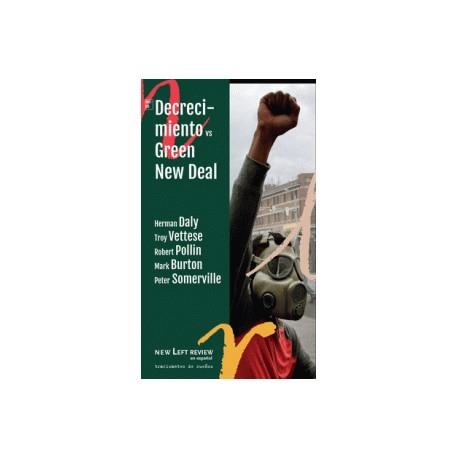 DECRECIMIENTO VS GREEN NEW DEAL | 9788412047813 | DALY, HERMAN/VETTESE, TROY/POLLIN, ROBERT/BURTON, MARK/SOMERVILLE, PETER | Llibreria Online de Vilafranca del Penedès | Comprar llibres en català