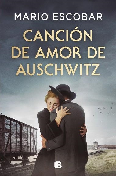 CANCIÓN DE AMOR DE AUSCHWITZ | 9788466679954 | ESCOBAR, MARIO | Llibreria L'Odissea - Libreria Online de Vilafranca del Penedès - Comprar libros