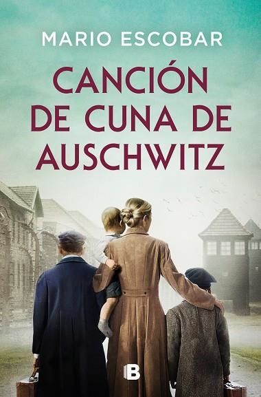 CANCIÓN DE CUNA DE AUSCHWITZ | 9788466679947 | ESCOBAR, MARIO | Llibreria Online de Vilafranca del Penedès | Comprar llibres en català