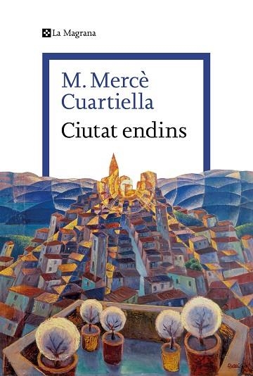 CIUTAT ENDINS | 9788410009264 | CUARTIELLA, M. MERCÈ | Llibreria Online de Vilafranca del Penedès | Comprar llibres en català