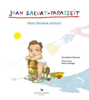 JOAN SALVAT-PAPASSEIT. OBRA LITERÀRIA INFANTIL | 9788419747532 | SALVAT-PAPASSEIT, JOAN | Llibreria Online de Vilafranca del Penedès | Comprar llibres en català