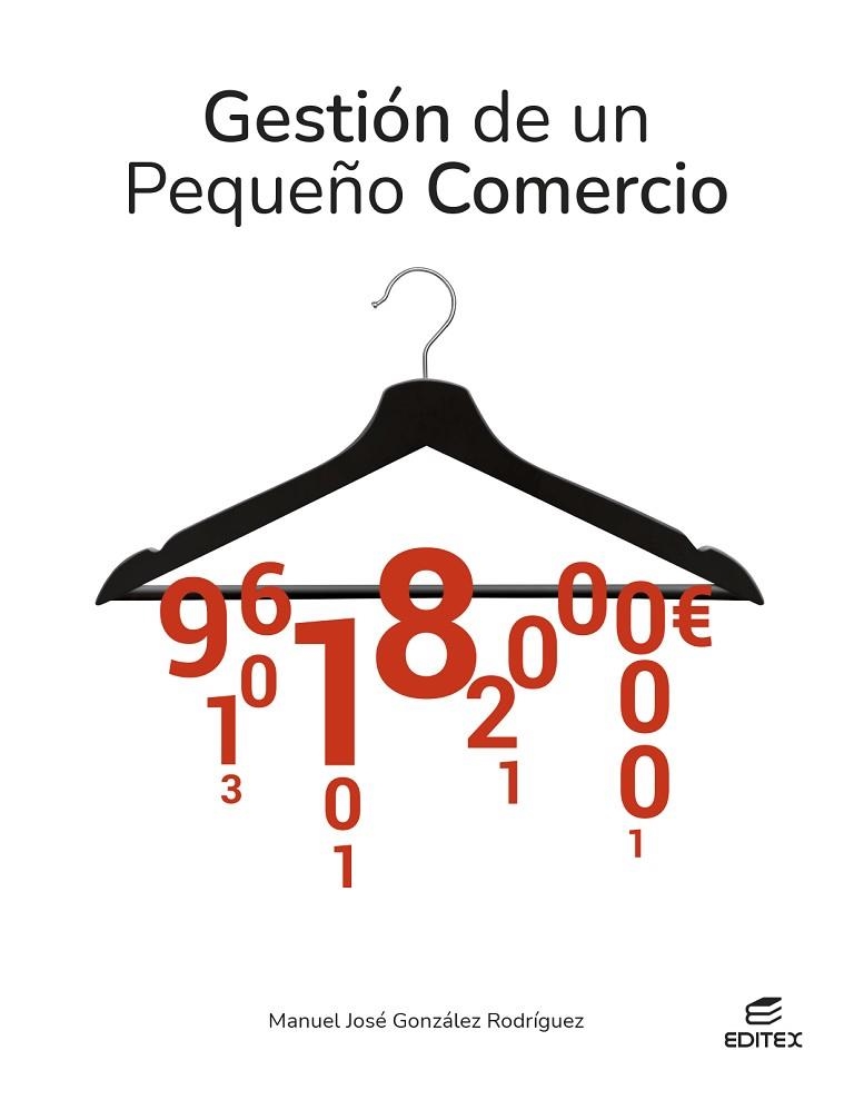 GESTIÓN DE UN PEQUEÑO COMERCIO | 9788411349208 | GONZÁLEZ RODRÍGUEZ, MANUEL JOSÉ | Llibreria Online de Vilafranca del Penedès | Comprar llibres en català