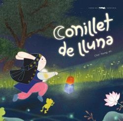 CONILLET DE LLUNA | 9788412863130 | YOUNG AH, CHOI | Llibreria Online de Vilafranca del Penedès | Comprar llibres en català