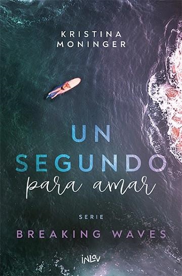 UN SEGUNDO PARA AMAR | 9788410399006 | MONINGER, KRISTINA | Llibreria Online de Vilafranca del Penedès | Comprar llibres en català