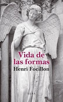 VIDA DE LAS FORMAS | 9788412807349 | FOCILLON, HENRI | Llibreria Online de Vilafranca del Penedès | Comprar llibres en català