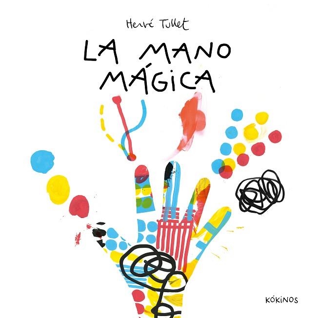 LA MANO MÁGICA | 9788419475664 | TULLET, HERVÉ | Llibreria Online de Vilafranca del Penedès | Comprar llibres en català