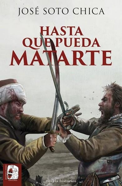 HASTA QUE PUEDA MATARTE | 9788412815887 | SOTO CHICA, JOSÉ | Llibreria Online de Vilafranca del Penedès | Comprar llibres en català