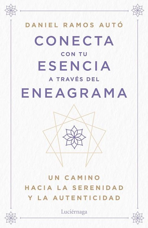 CONECTA CON TU ESENCIA A TRAVÉS DEL ENEAGRAMA | 9788419996442 | RAMOS AUTÓ, DANIEL | Llibreria Online de Vilafranca del Penedès | Comprar llibres en català