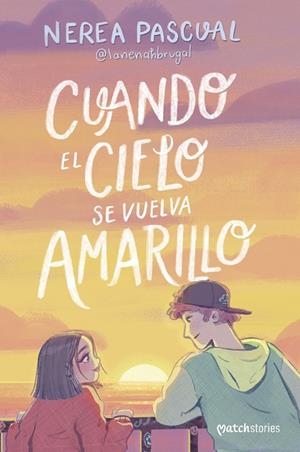 CUANDO EL CIELO SE VUELVA AMARILLO | 9788408292975 | PASCUAL, NEREA | Llibreria Online de Vilafranca del Penedès | Comprar llibres en català