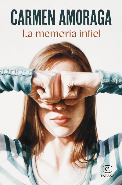 LA MEMORIA INFIEL | 9788467072686 | AMORAGA, CARMEN | Llibreria Online de Vilafranca del Penedès | Comprar llibres en català