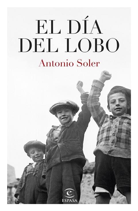 EL DÍA DEL LOBO | 9788467074475 | SOLER, ANTONIO | Llibreria Online de Vilafranca del Penedès | Comprar llibres en català