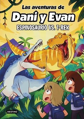 LAS AVENTURAS DE DANI Y EVAN 10 ESPINOSAURIO VS T-REX | 9788408292418 | LAS AVENTURAS DE DANI Y EVAN | Llibreria Online de Vilafranca del Penedès | Comprar llibres en català