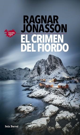 EL CRIMEN DEL FIORDO ( SERIE ISLANDIA NEGRA 6 ) | 9788432243981 | JÓNASSON, RAGNAR | Llibreria Online de Vilafranca del Penedès | Comprar llibres en català