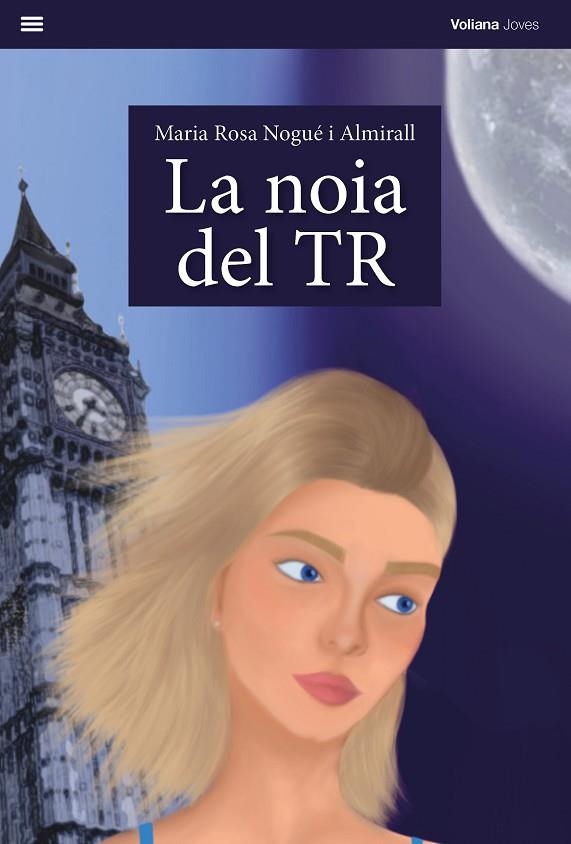 LA NOIA DEL TR | 9788412656862 | NOGUÉ ALMIRALL, MARIA ROSA | Llibreria Online de Vilafranca del Penedès | Comprar llibres en català