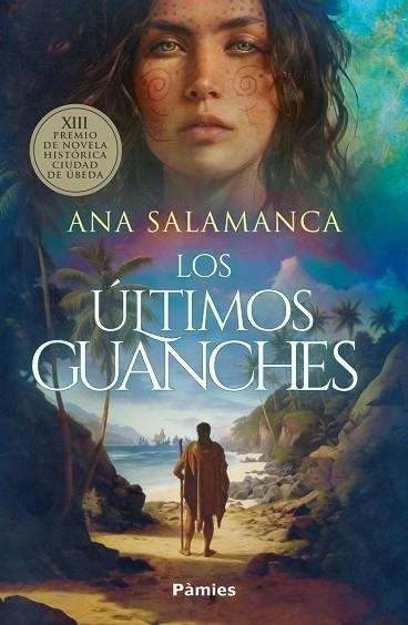 LOS ÚLTIMOS GUANCHES | 9788410070516 | SALAMANCA, ANA | Llibreria L'Odissea - Libreria Online de Vilafranca del Penedès - Comprar libros