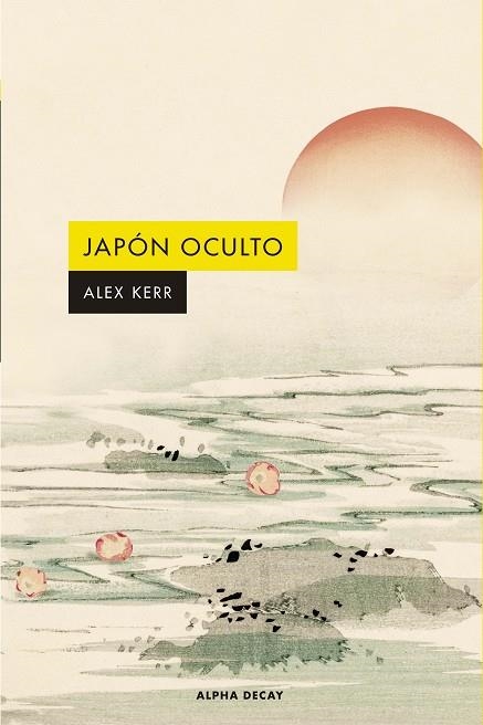 JAPÓN OCULTO | 9788412797046 | KERR, ALEX | Llibreria Online de Vilafranca del Penedès | Comprar llibres en català