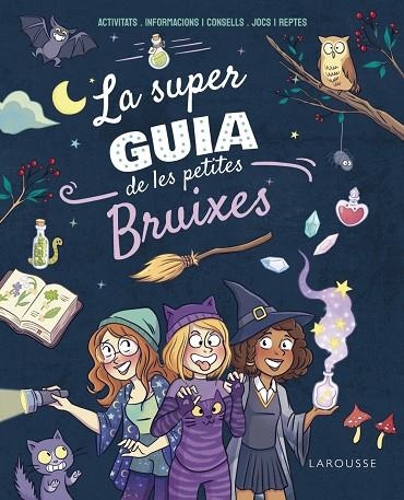 LA SUPERGUIA DE LES PETITES BRUIXES | 9788410124271 | MEYER, AURORE | Llibreria Online de Vilafranca del Penedès | Comprar llibres en català