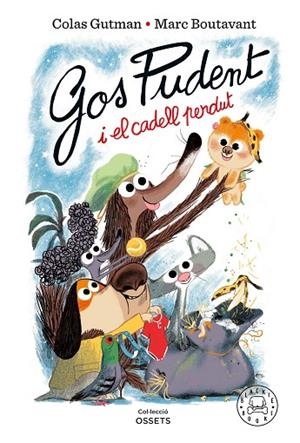 GOS PUDENT I EL CADELL PERDUT | 9788410025837 | GUTMAN, COLAS/BOUTAVANT, MARC | Llibreria Online de Vilafranca del Penedès | Comprar llibres en català