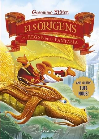 ELS ORÍGENS DEL REGNE DE LA FANTASIA | 9788413898841 | STILTON, GERONIMO | Llibreria Online de Vilafranca del Penedès | Comprar llibres en català