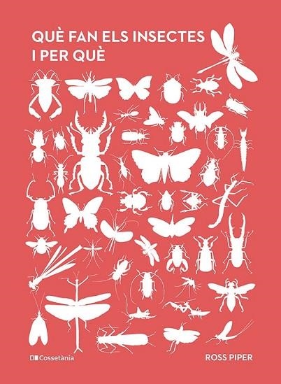 QUÈ FAN ELS INSECTES I PER QUÈ | 9788413563800 | PIPER, ROSS | Llibreria Online de Vilafranca del Penedès | Comprar llibres en català