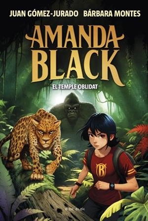 AMANDA BLACK 11 EL TEMPLE OBLIDAT | 9788419910516 | GÓMEZ-JURADO, JUAN/MONTES, BÁRBARA | Llibreria Online de Vilafranca del Penedès | Comprar llibres en català