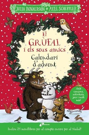 EL GRÚFAL I ELS SEUS AMICS CALENDARI D'ADVENT | 9788413493794 | DONALDSON, JULIA/SCHEFFLER, AXEL | Llibreria Online de Vilafranca del Penedès | Comprar llibres en català