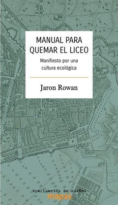 MANUAL PARA QUEMAR EL LICEO | 9788419833242 | ROWAN, JARON | Llibreria Online de Vilafranca del Penedès | Comprar llibres en català