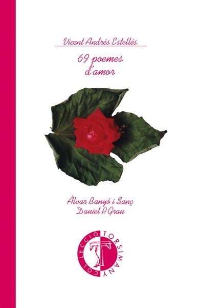 69 POEMES D'AMOR | 9788486390921 | ANDRÉS ESTELLÉS, VICENT | Llibreria Online de Vilafranca del Penedès | Comprar llibres en català