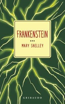 FRANKENSTEIN | 9788412804645 | SHELLEY, MARY | Llibreria Online de Vilafranca del Penedès | Comprar llibres en català