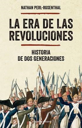 LA ERA DE LAS REVOLUCIONES | 9788412791594 | PERL-ROSENTHAL, NATHAN | Llibreria Online de Vilafranca del Penedès | Comprar llibres en català