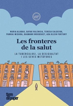 LES FRONTERES DE LA SALUT | 9788418705908 | ALABAO, NURIA/CALDEIRA, TERESA/KLEIN FOR | Llibreria Online de Vilafranca del Penedès | Comprar llibres en català