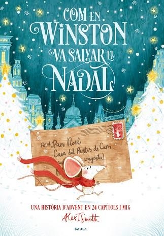 COM EN WINSTON VA SALVAR EL NADAL | 9788447953639 | SMITH, ALEX T. | Llibreria Online de Vilafranca del Penedès | Comprar llibres en català