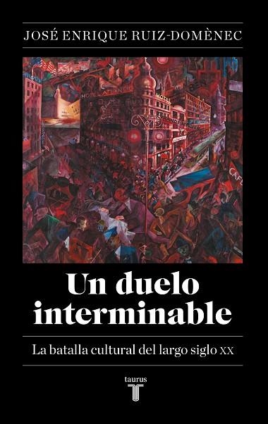 UN DUELO INTERMINABLE | 9788430627141 | RUIZ-DOMÈNEC, JOSÉ ENRIQUE | Llibreria L'Odissea - Libreria Online de Vilafranca del Penedès - Comprar libros