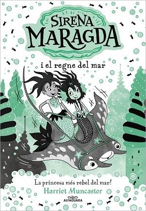 LA SIRENA MARAGDA 4 SIRENA MARAGDA I EL REGNE DEL MAR | 9788419688705 | MUNCASTER, HARRIET | Llibreria L'Odissea - Libreria Online de Vilafranca del Penedès - Comprar libros