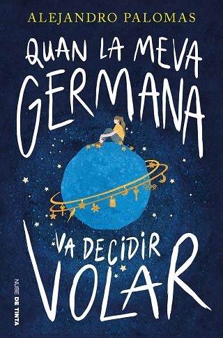 QUAN LA MEVA GERMANA VA DECIDIR VOLAR | 9788419514394 | PALOMAS, ALEJANDRO | Llibreria Online de Vilafranca del Penedès | Comprar llibres en català