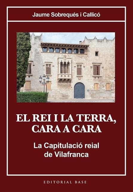 EL REI I LA TERRA CARA A CARA | 9788410131637 | SOBREQUÉS I CALLICÓ, JAUME | Llibreria Online de Vilafranca del Penedès | Comprar llibres en català